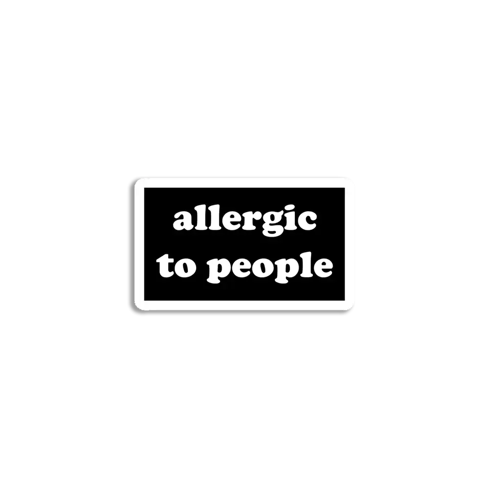 Allergic to People Sticker