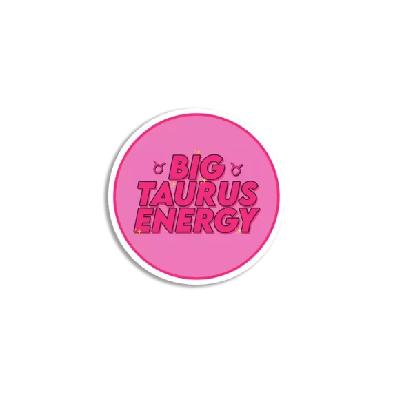 Big Taurus Energy Sticker