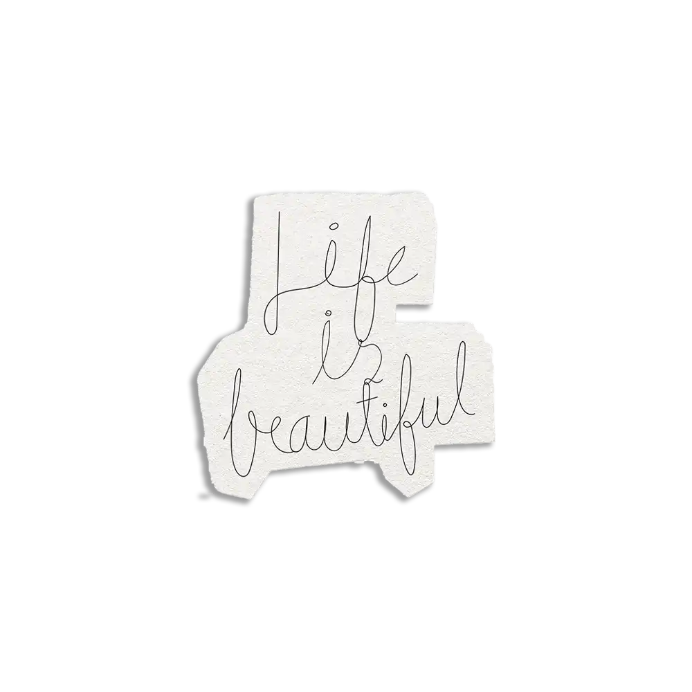 Life is Beautiful Sticker