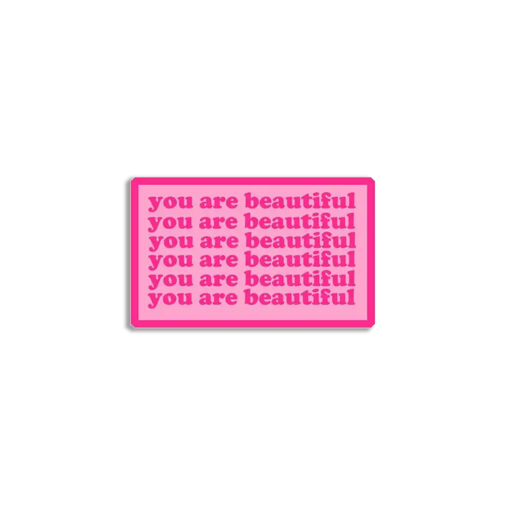 You are beautiful Sticker