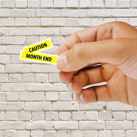 Caution Month End Sticker
