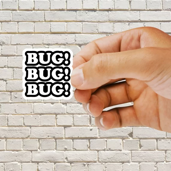 Bug Bug Bug Sticker