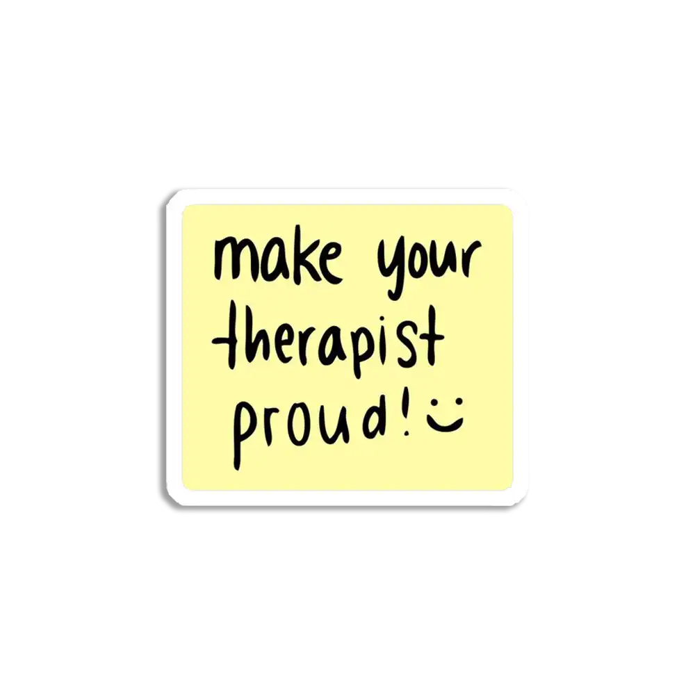 Make your therapist proud Sticker
