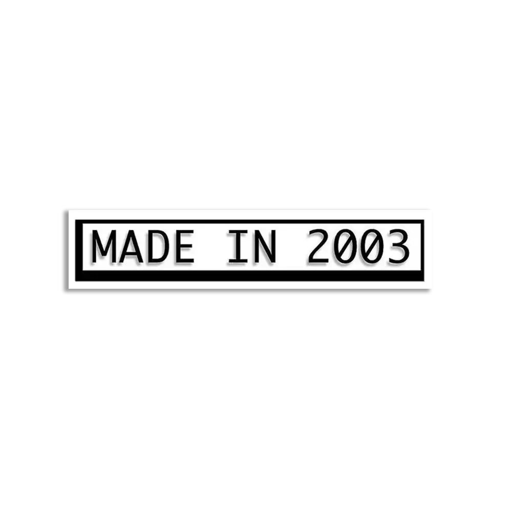 Made in 2003 Sticker