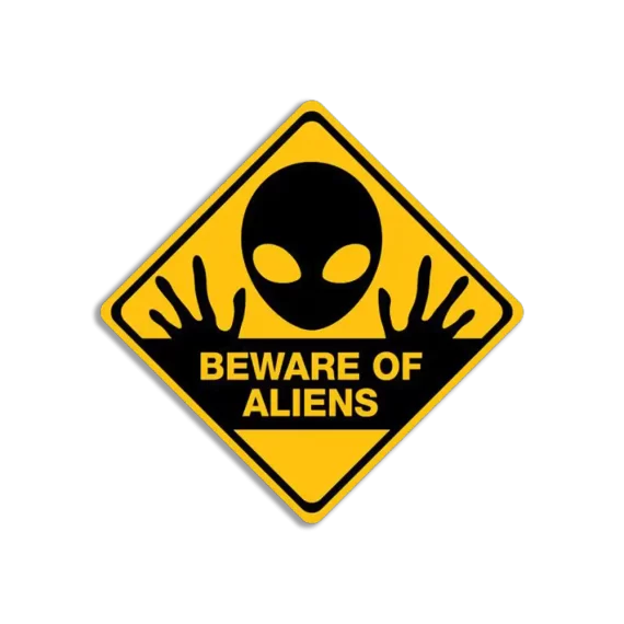 Beware of Aliens Sticker