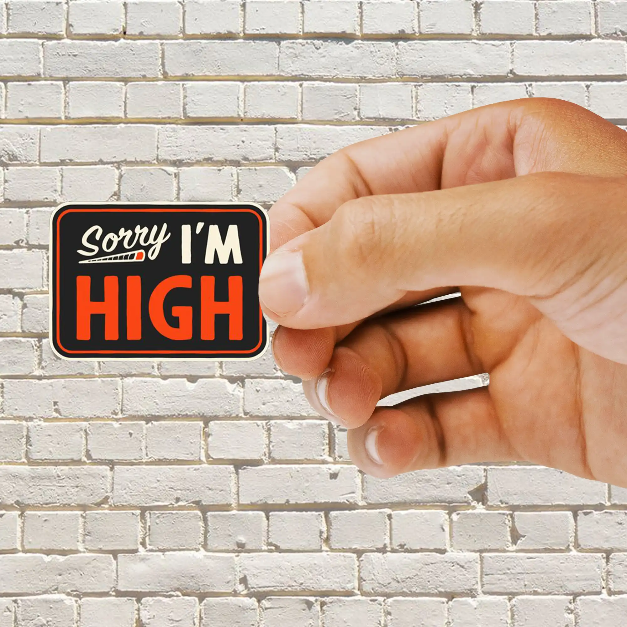 Sorry I'm High Sticker