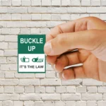 Buckle Up It's the Law Sign Sticker