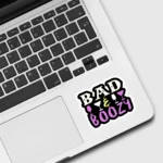 Bad and Boozy Sticker
