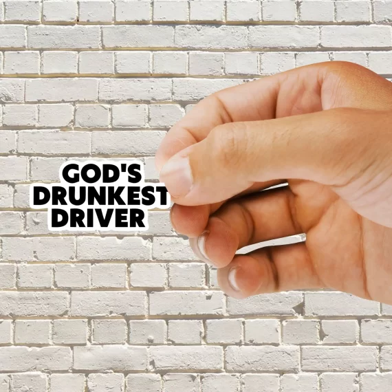 God's Drunkest Driver Sticker
