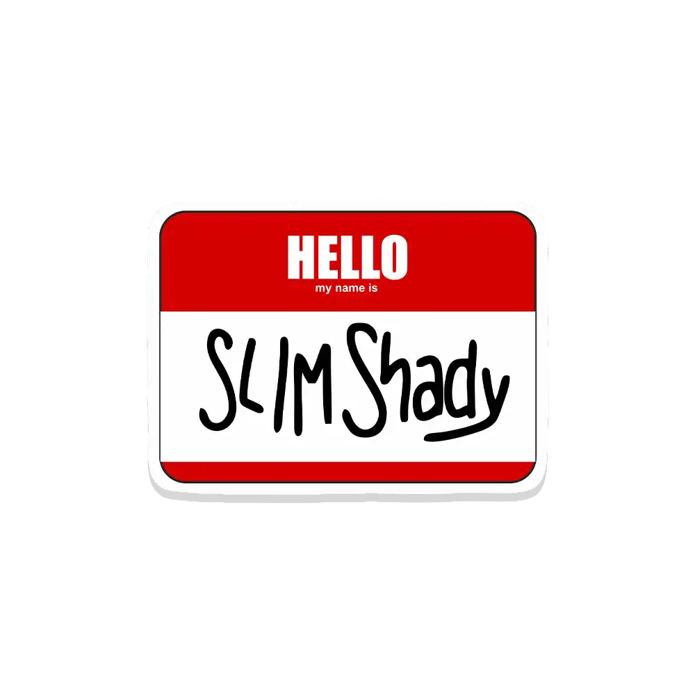 Hello my name is Slim Shady Sticker