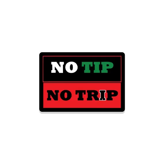 No Tip No Trip Sticker