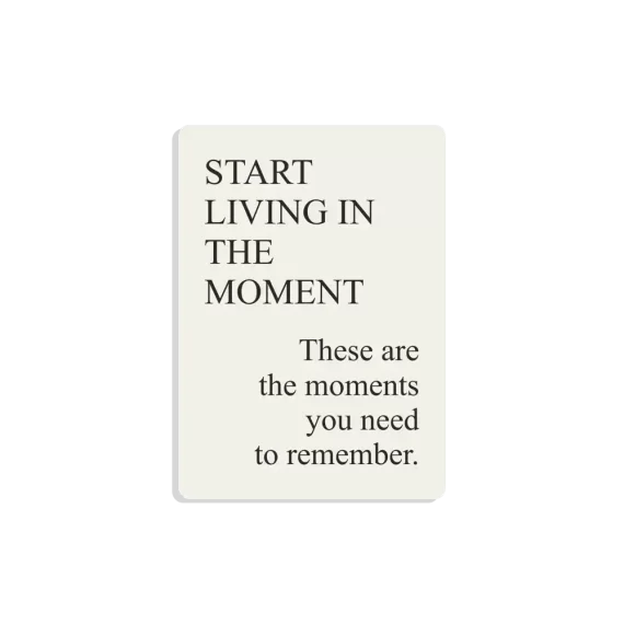 Start Living in the Moment Sticker