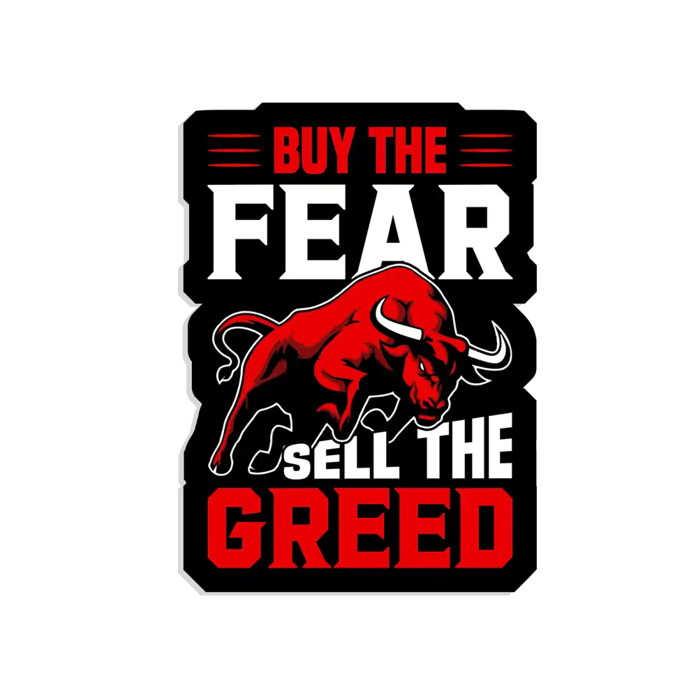 Buy the fear sell the greed Sticker