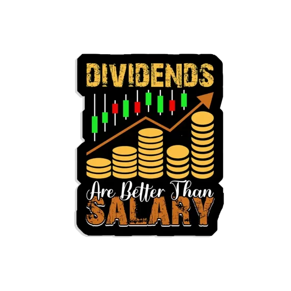 Dividends are better than salary Sticker