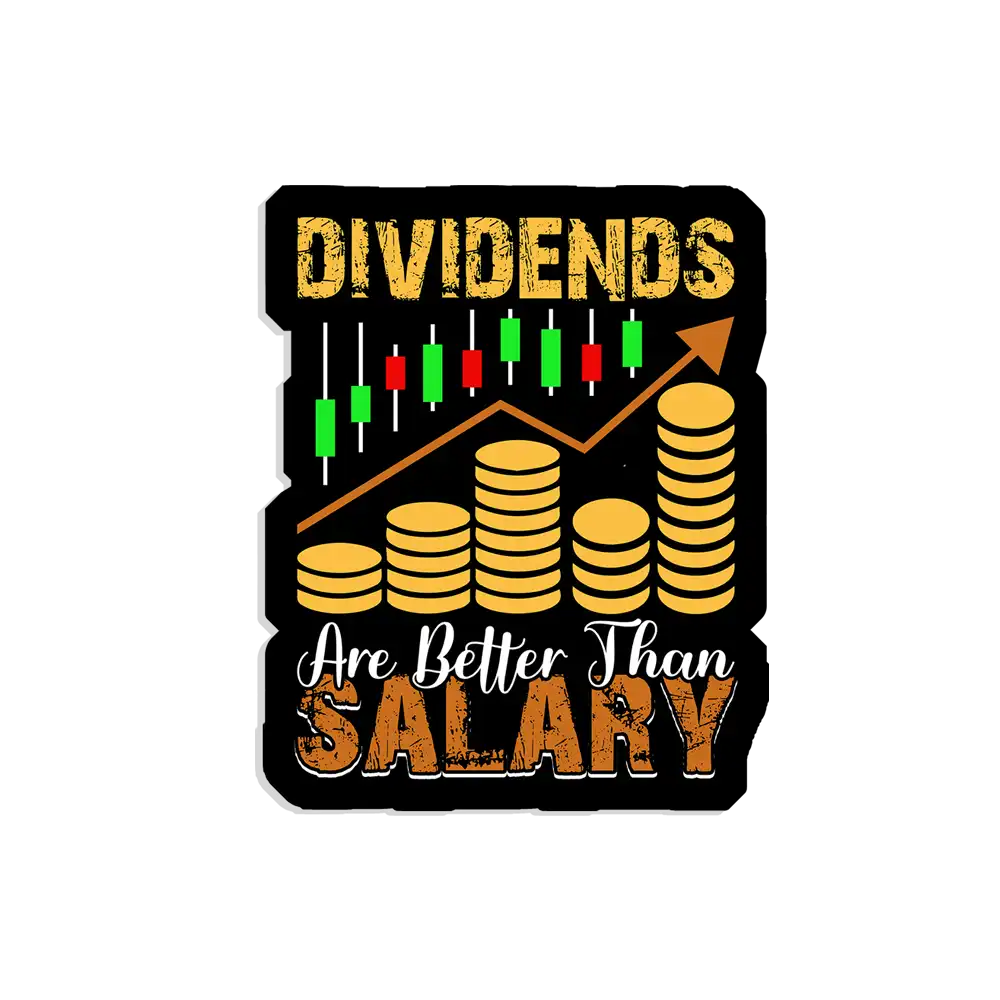 Dividends are better than salary Sticker