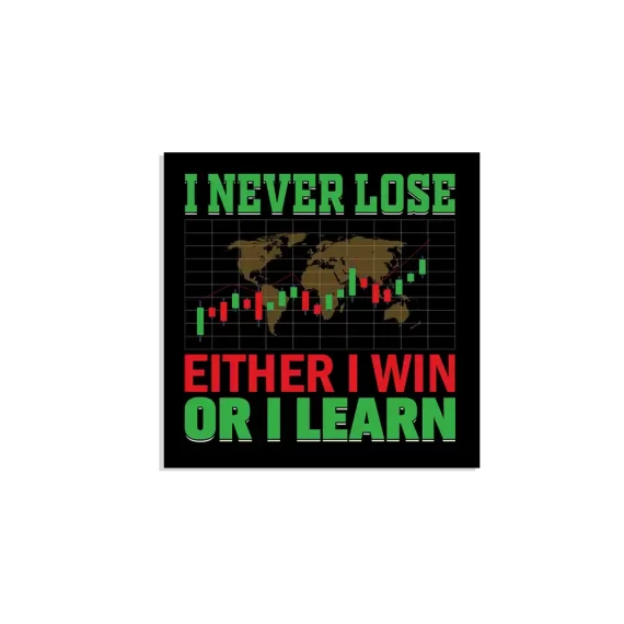 I never lose, Either i won or I learn Sticker