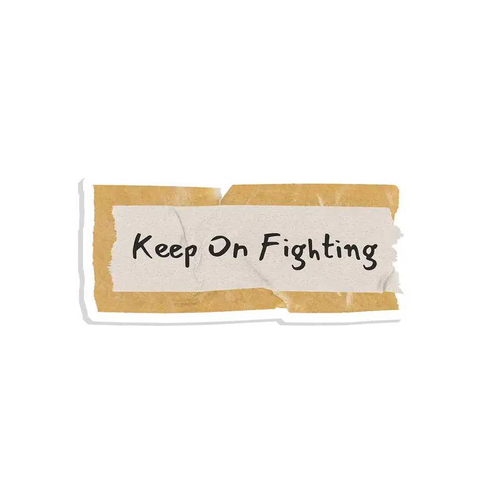 Keep on Fighting Sticker